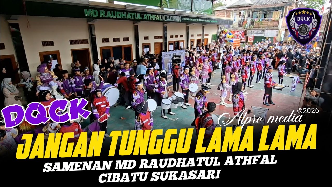 Jangan Tunggu Lama Lama Versi Drumband DQCK 