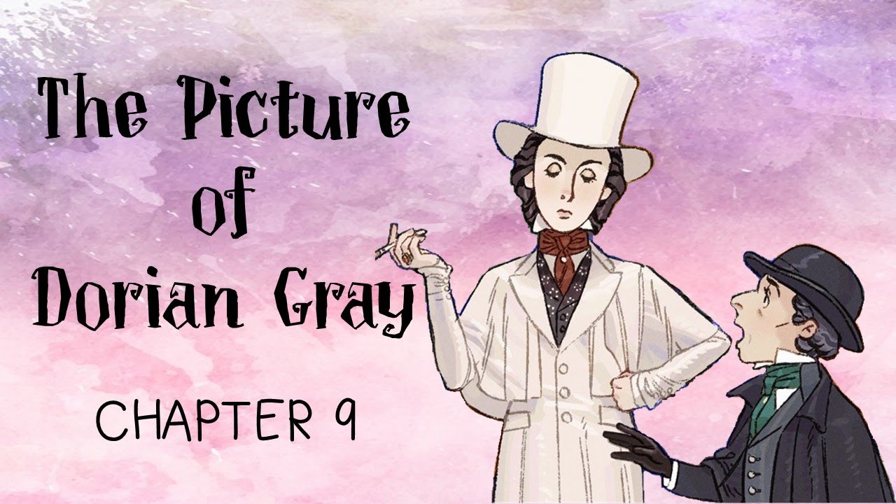 'The Picture of Dorian Gray': Chapter 9 Summary and Analysis