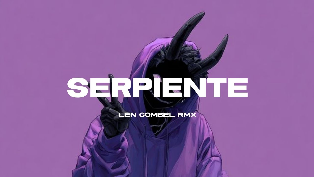 SERPIENTE - ( LEN GOMBEL RMX ) BREAKSFVNKY - 2026
