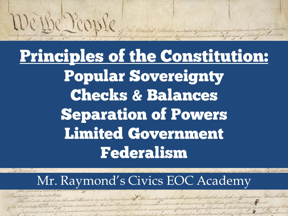 Principles of the Constitution 3.1 Continued - Benchmark Civics EOC State Exam