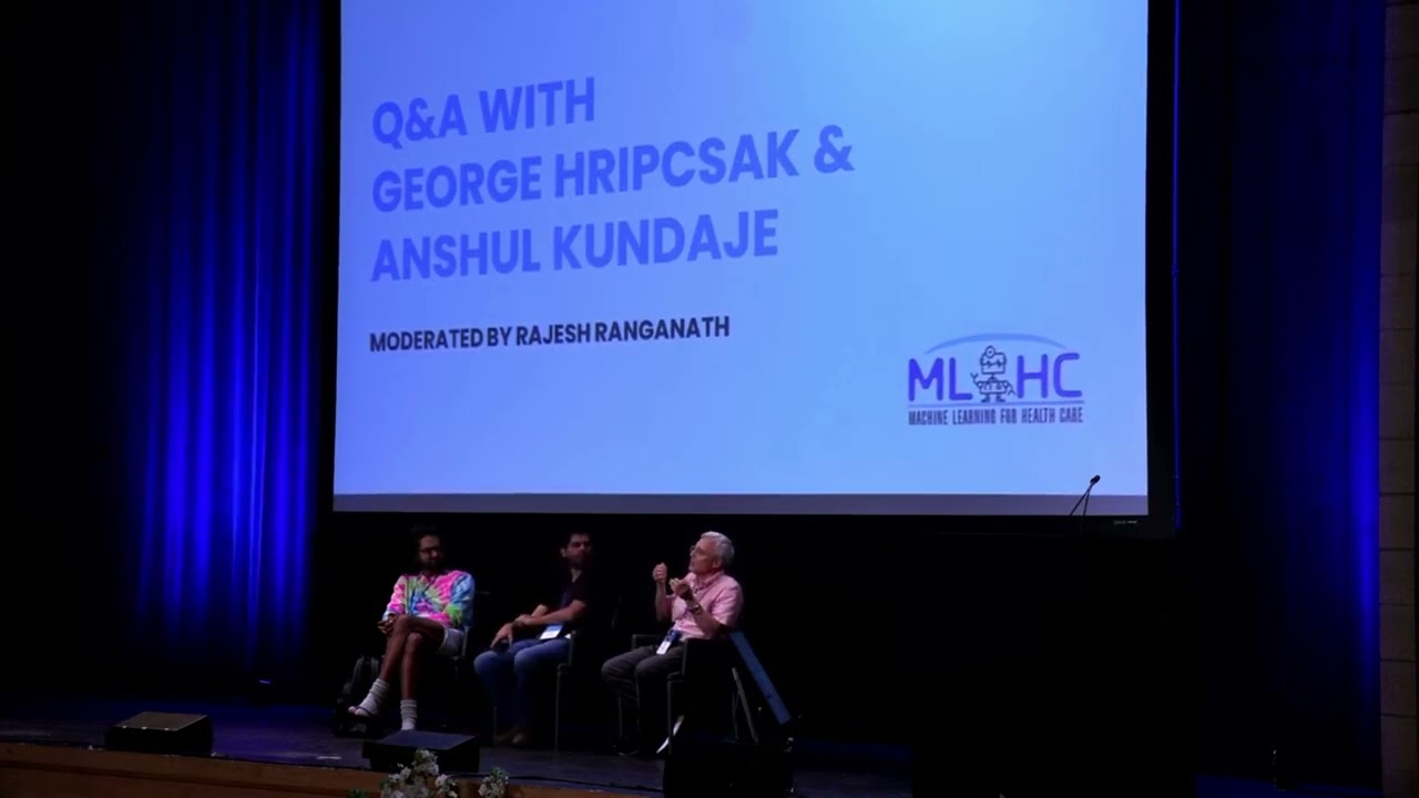 MLHC 2023 - Moderated Discussion: Anshul Kundaje & George Hripcsak