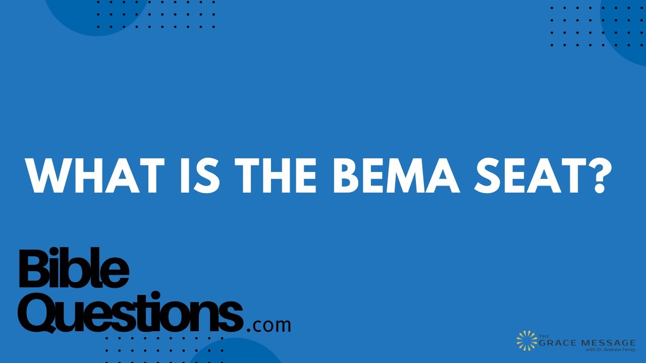 Bible Question: What is the Bema seat? | Andrew Farley
