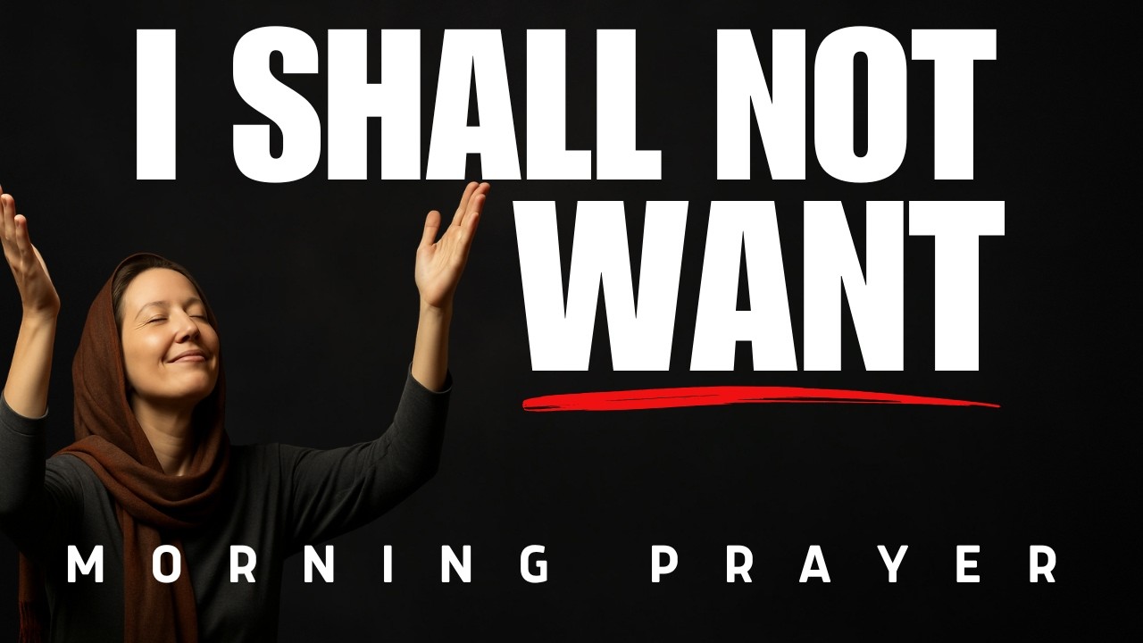 Do Not Worry &mdash; God Will Provide for You Today | Morning Prayer
