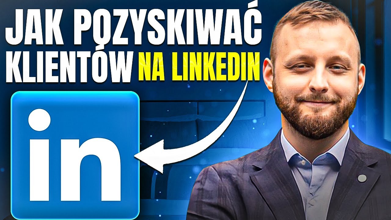 Jak Ustawić Reklamę na Linkedin - Reklama na Likedin Ads Poradnik krok po kroku