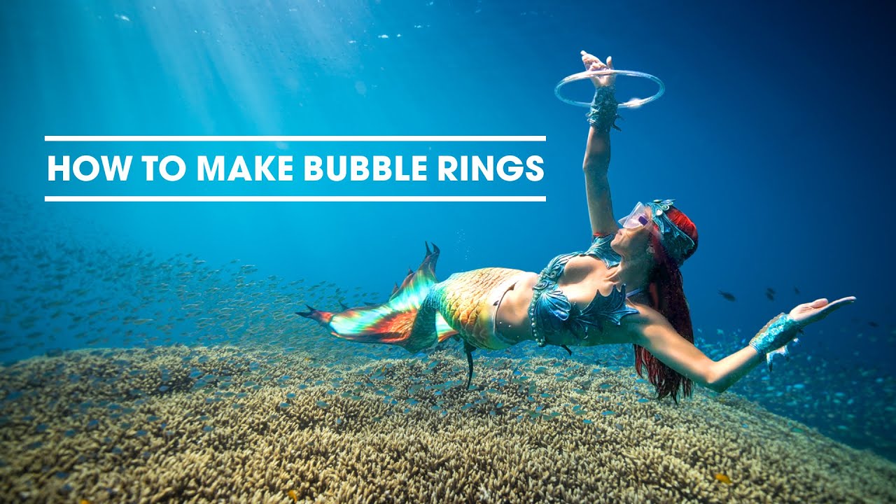 Learn Bubble Rings in 4 Steps | Tips from a Real Mermaid