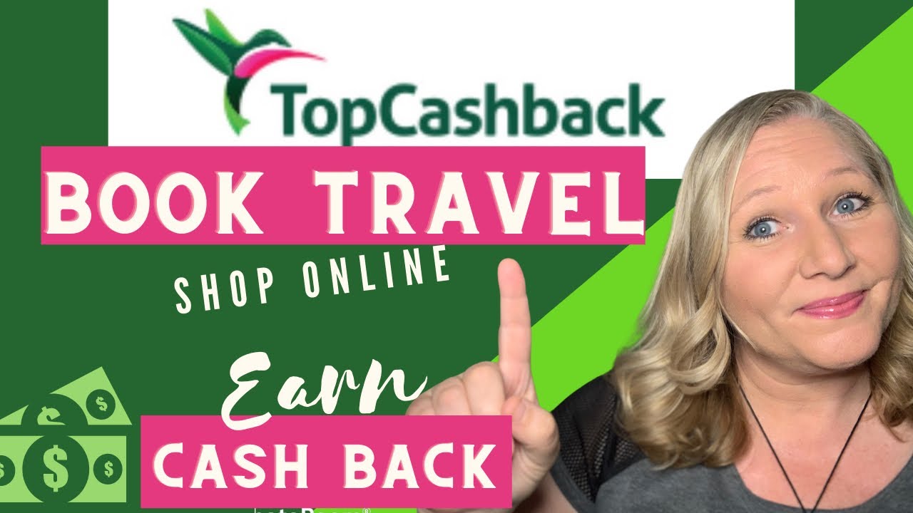 Travel on a Budget/ Earn Cash Back On Travel Bookings!/ TopCashback Review & guide