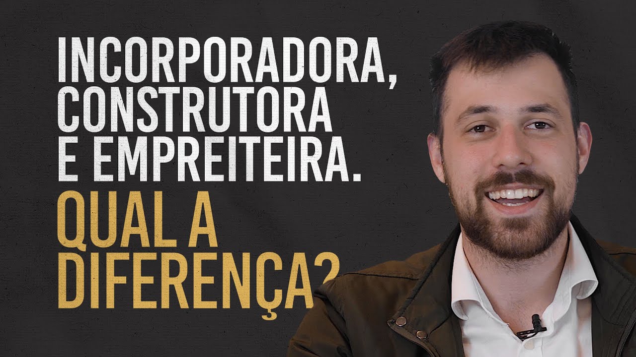Incorporadora, construtora e empreiteira. Qual a diferen&ccedil;a?