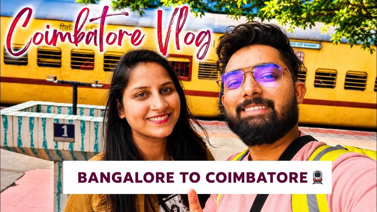 Bangalore to Coimbatore Train Journey | Road Trip | Isha Foundation | Explore Coimbatore