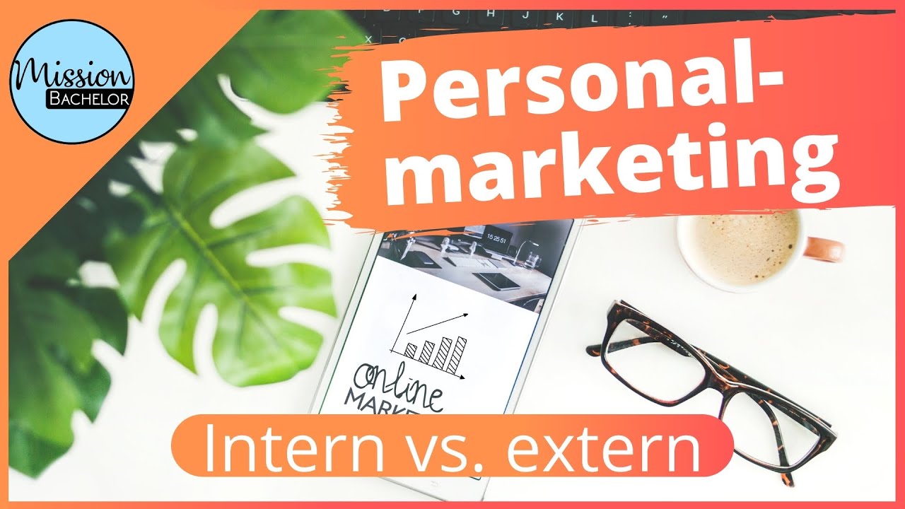 Internes vs. externes Personalmarketing | Einfach erkl&auml;rt