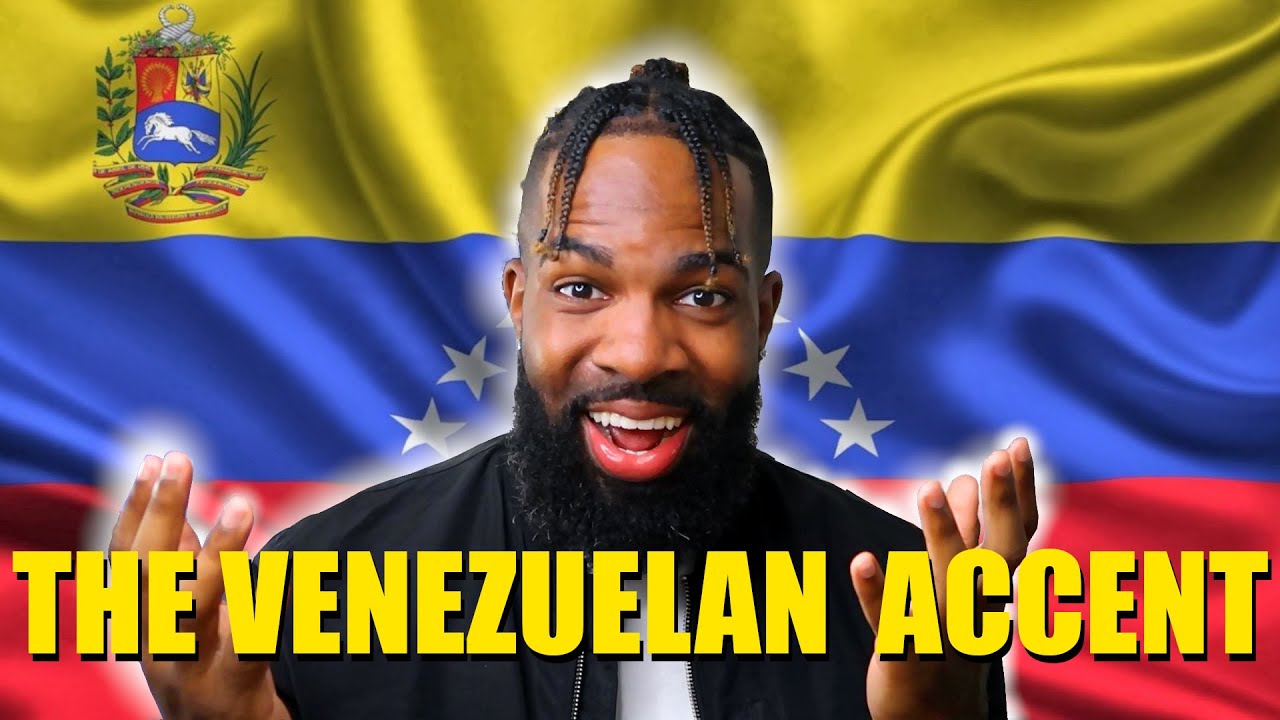 How To Speak Like A Venezuelan (The Venezuelan Accent)