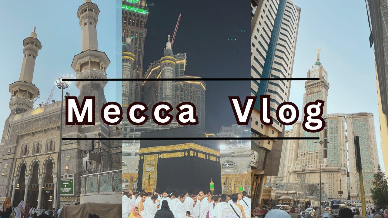 Mecca Vlog | City tour | Silent vlog | My first Umrah