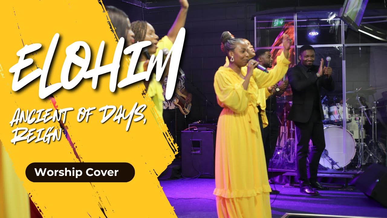 Elohim (MOG Music Cover) | Ancient of Days, Reign, Reign | MIC Worship led by Michal & LICF Team