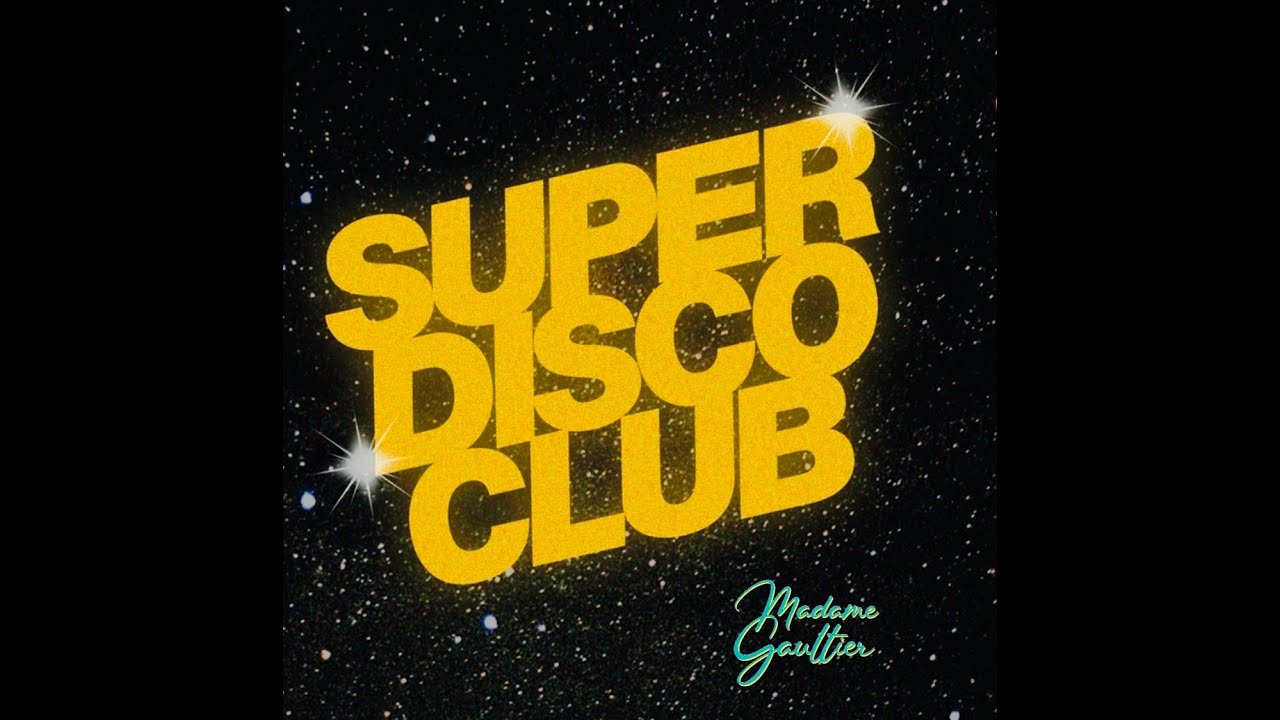 Super Disco Club by Mme Gaultier
