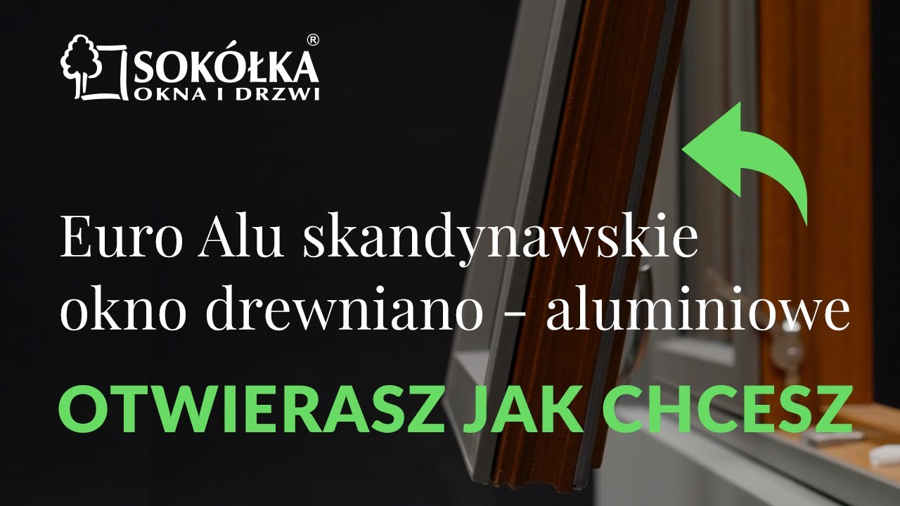 Euro Alu okno drewniano - aluminiowe. Otwierasz jak chcesz.