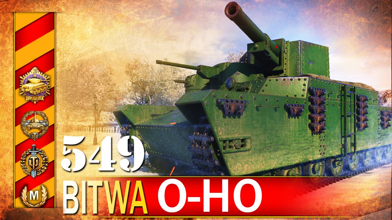 O-HO - monstrualny czołg, exp i dmg! - BITWA - World of tanks