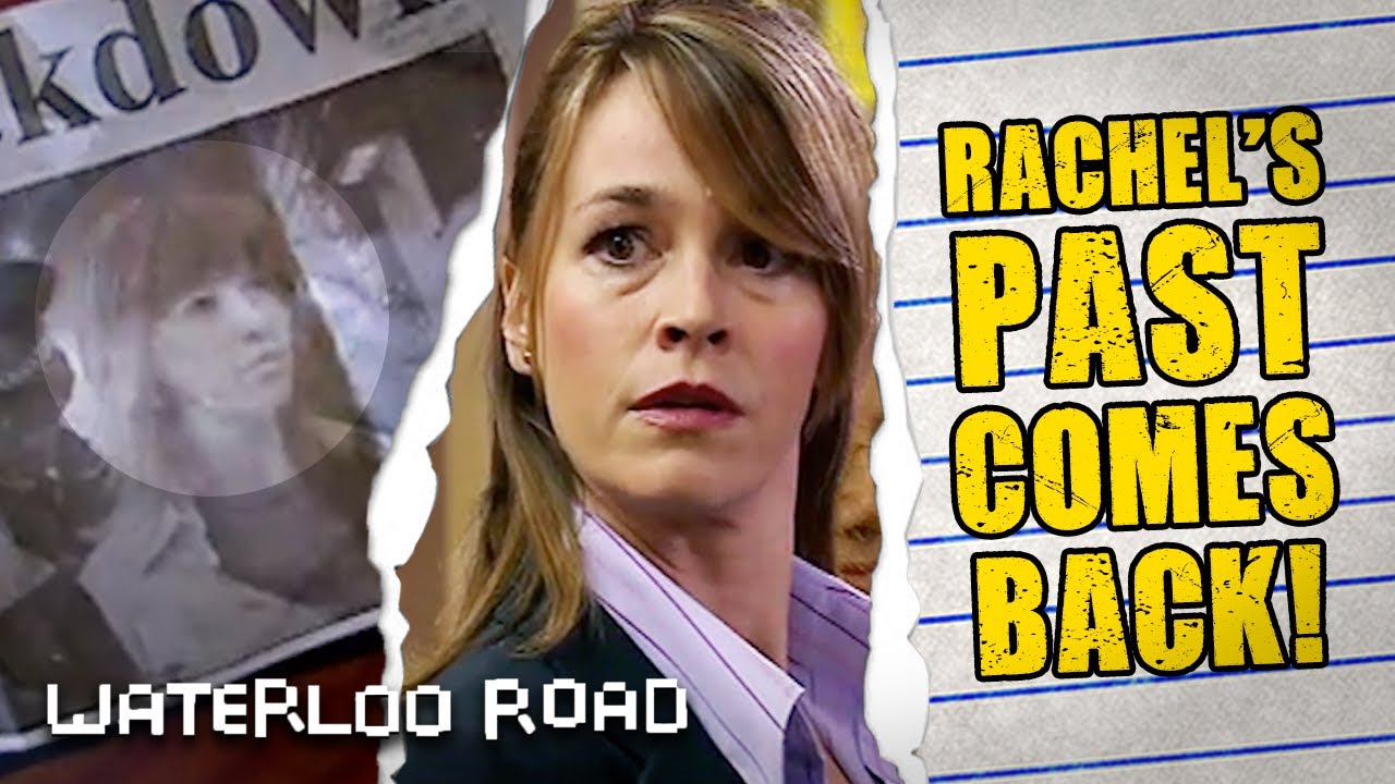 Rachel's Plan Backfires as Her Past Comes Back | Waterloo Road