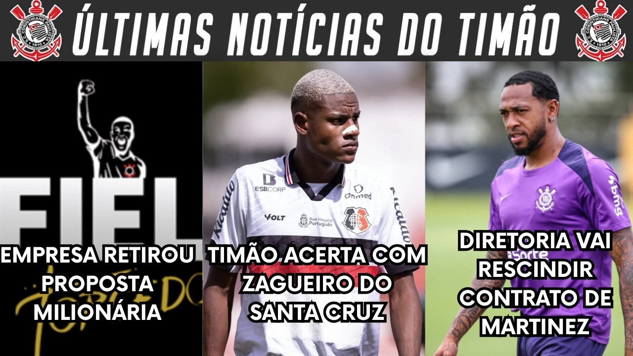 URGENTE! TIMÃO ACERTA COM ZAGUEIRO DO SANTA CRUZ! EMPRESA RETIROU PROPOSTA! PROMOTOR COBROU ROMEU E+