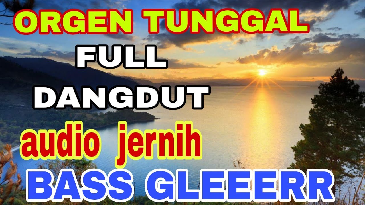  DANGDUT  ORGEN TUNGGAL PALING D CARI BUAT SANTAI