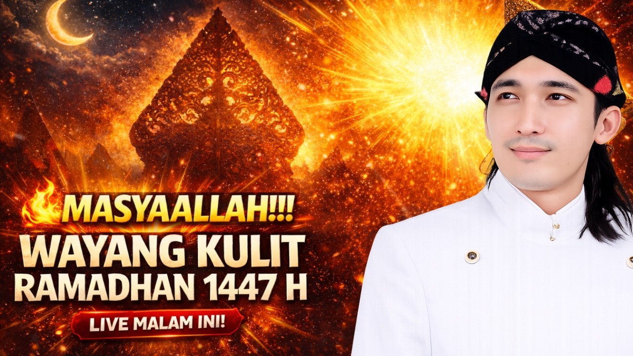 MASYAALLAH! 🔴 Wayang Kulit Gus Ulinnuha Sambut Ramadhan 1447 H Bikin Merinding