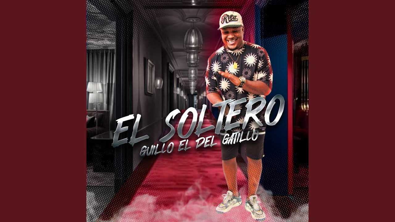 El Soltero (feat. Guillo el del Gatillo) (Guarapos 2024)