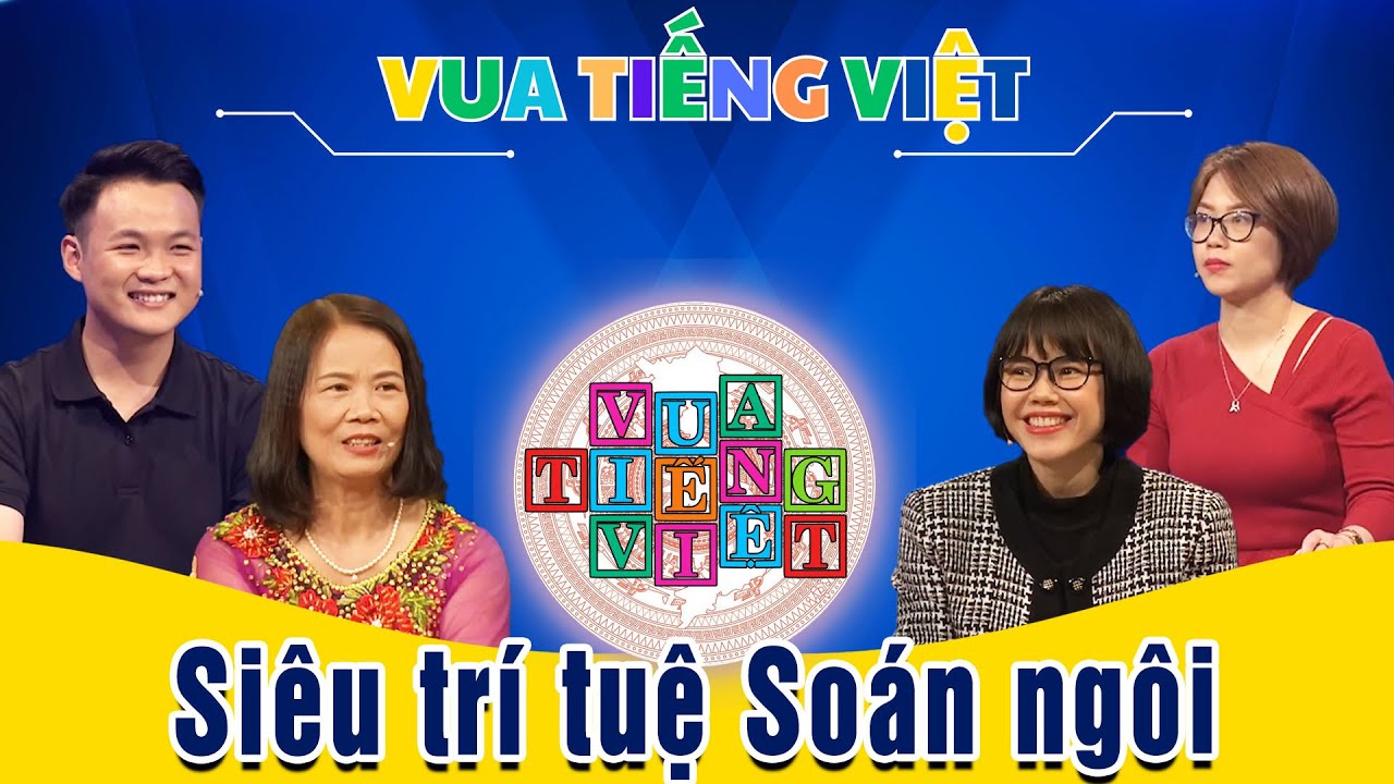 VUA TIẾNG VIỆT MỚI NHẤT | TẬP 233 | Siêu trí tuệ Soán ngôi