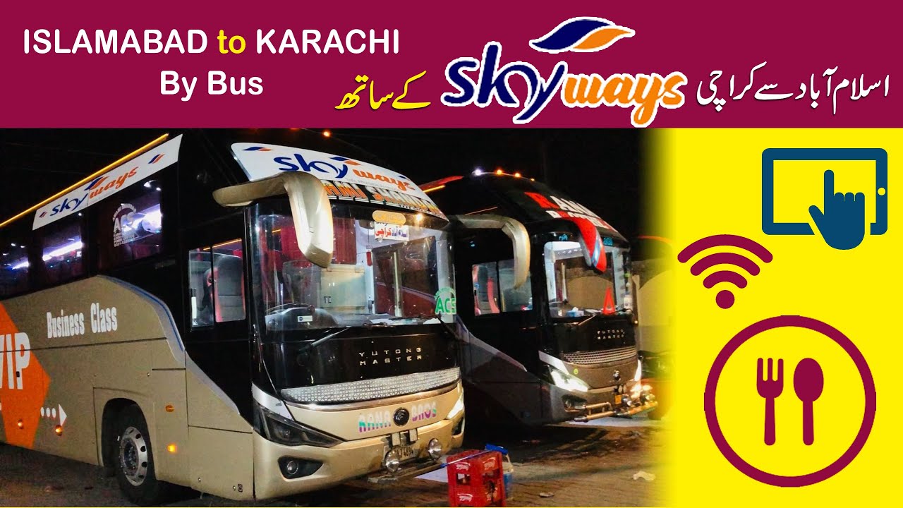 Islamabad to Karachi by Bus | Skyways Yutong Nova Bus | Travel Vlog