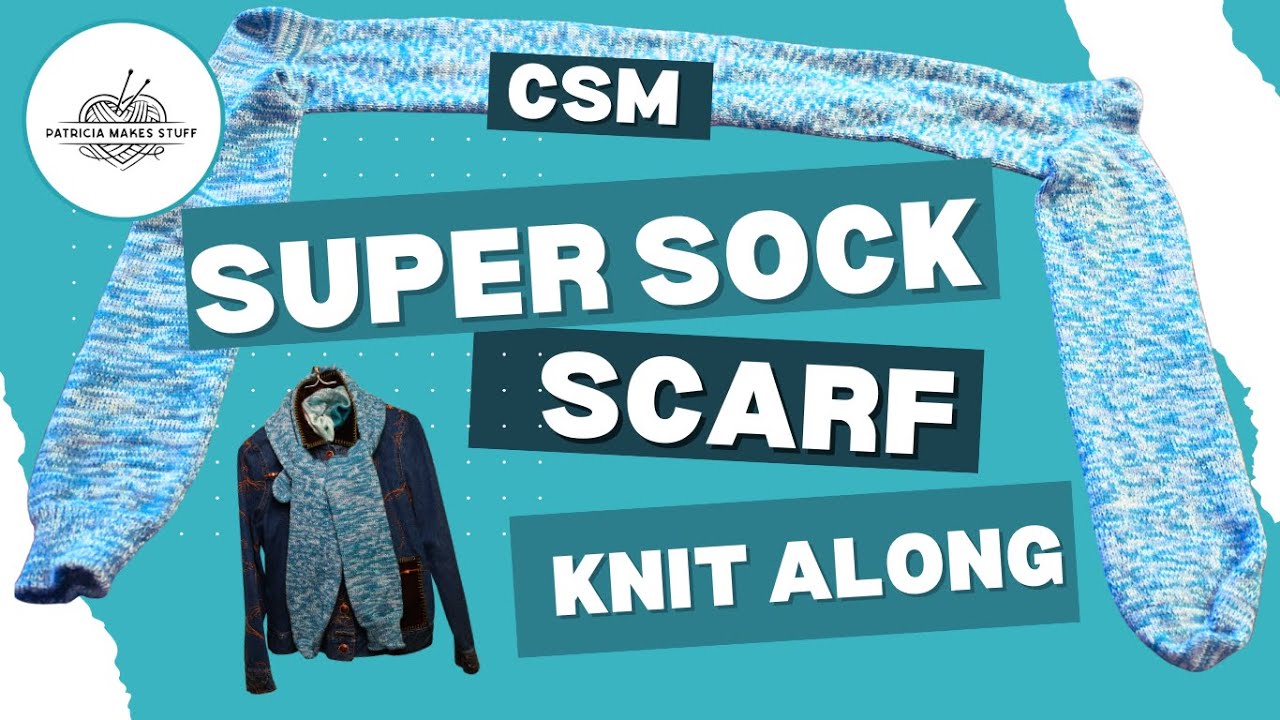 Super Sock Scarf Knit-Along on your CSM