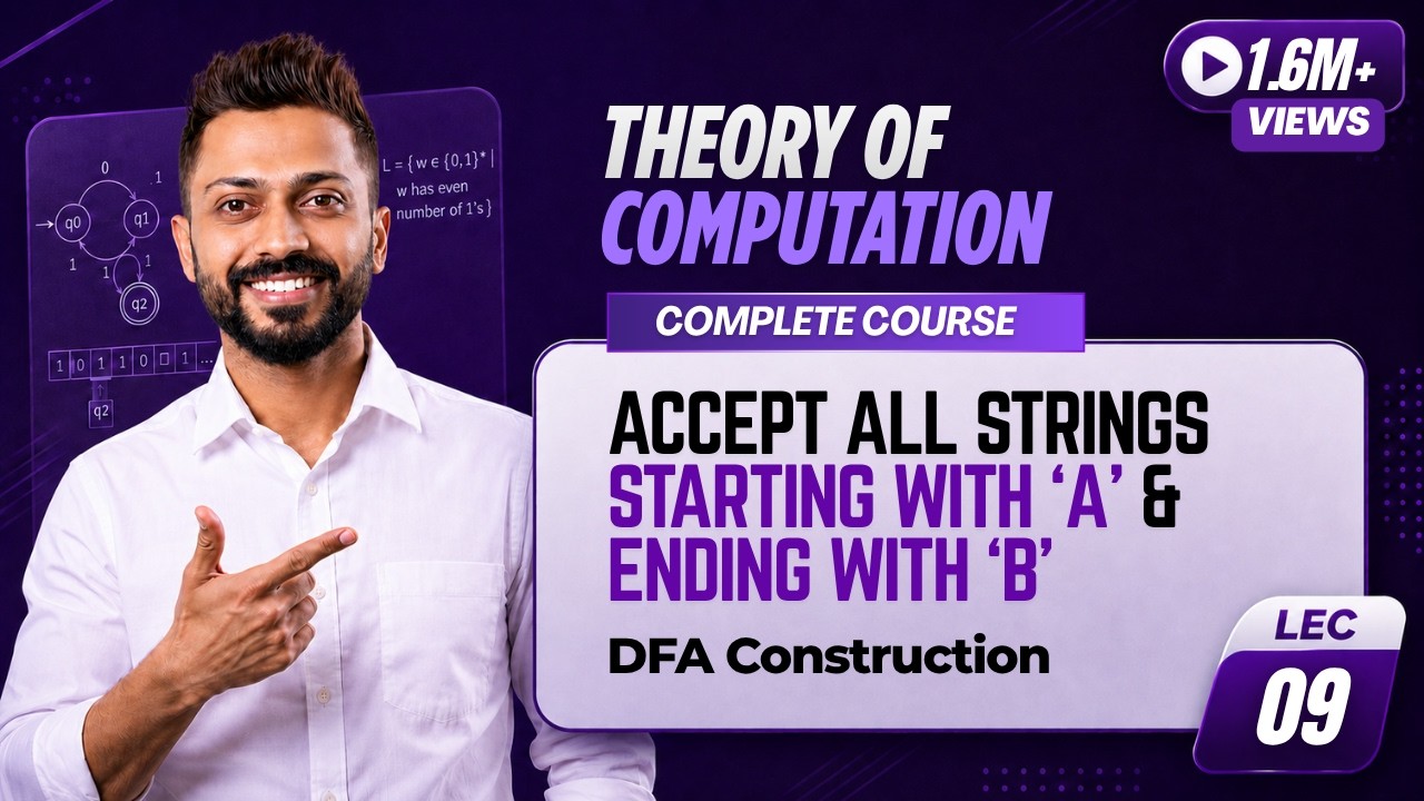 Lec-9 : DFA of language with all strings starting with 'a' & ending with 'b' | DFA Example