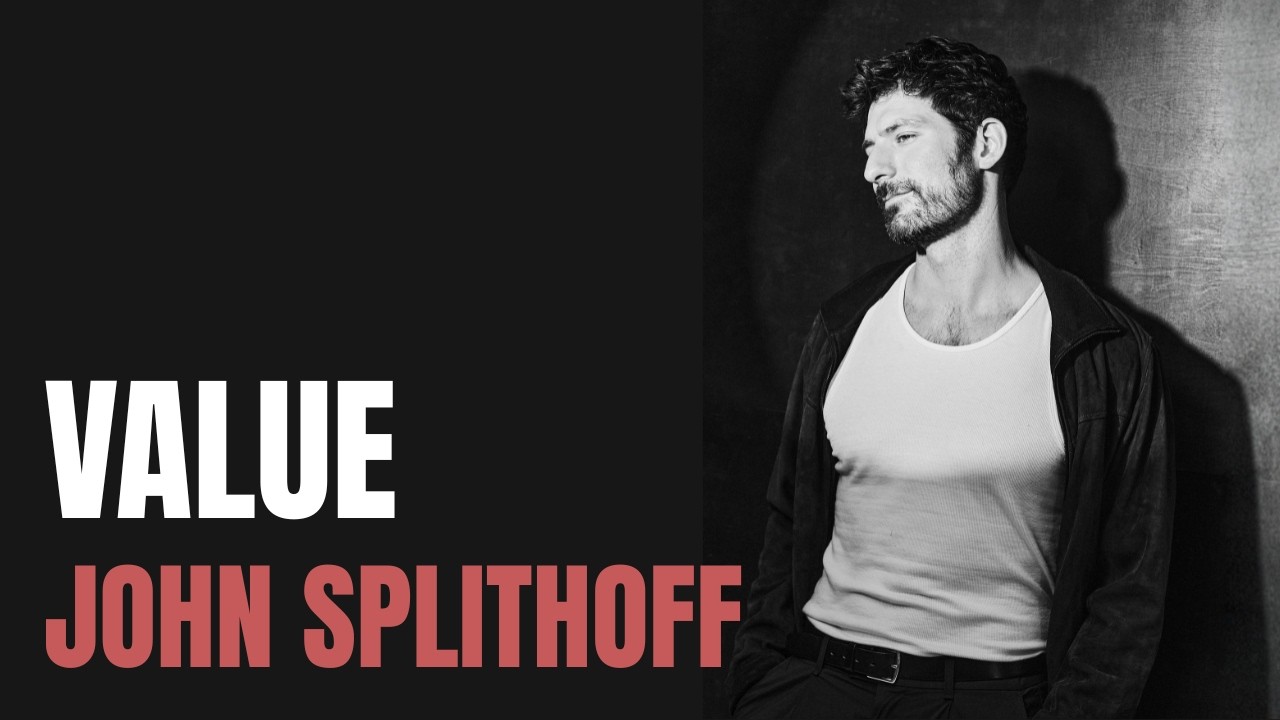 John Splithoff - Value