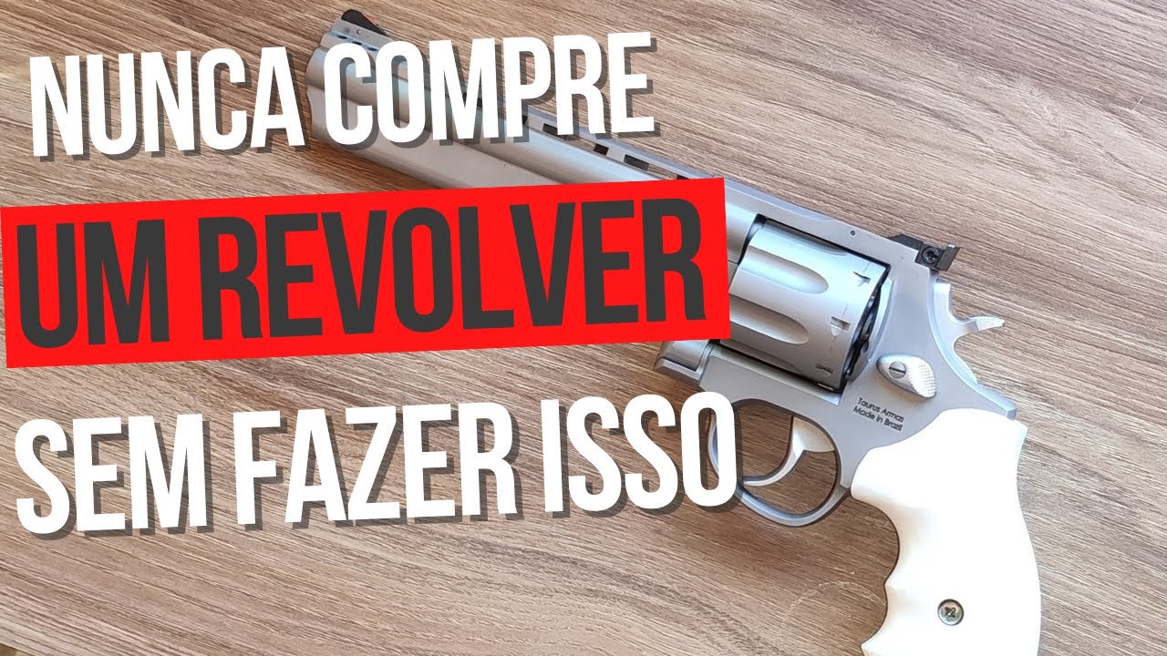 Oque verificar para comprar um revolver