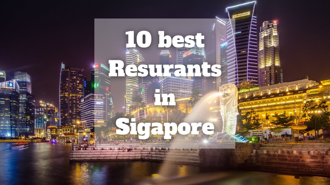 Top 10 Restaurants to Visit in Singapore 2023 - Discover the Best Food and Dining Experiences!