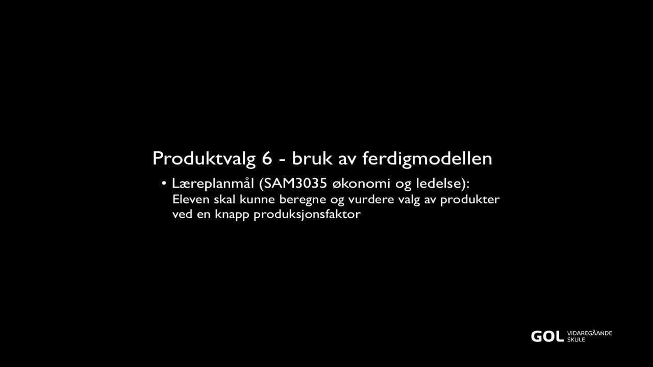 Produktvalg 6 - bruk av ferdigmodell