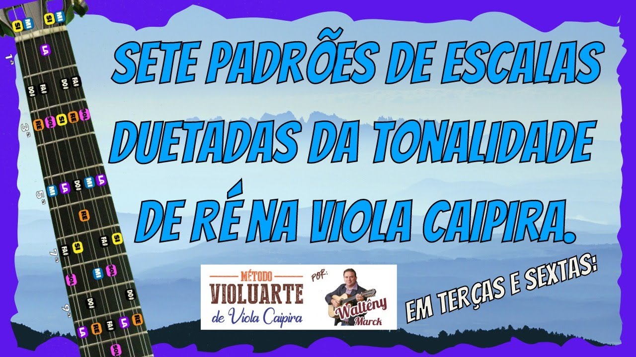 Sete padrões de escalas duetadas da tonalidade de Ré na viola caipira