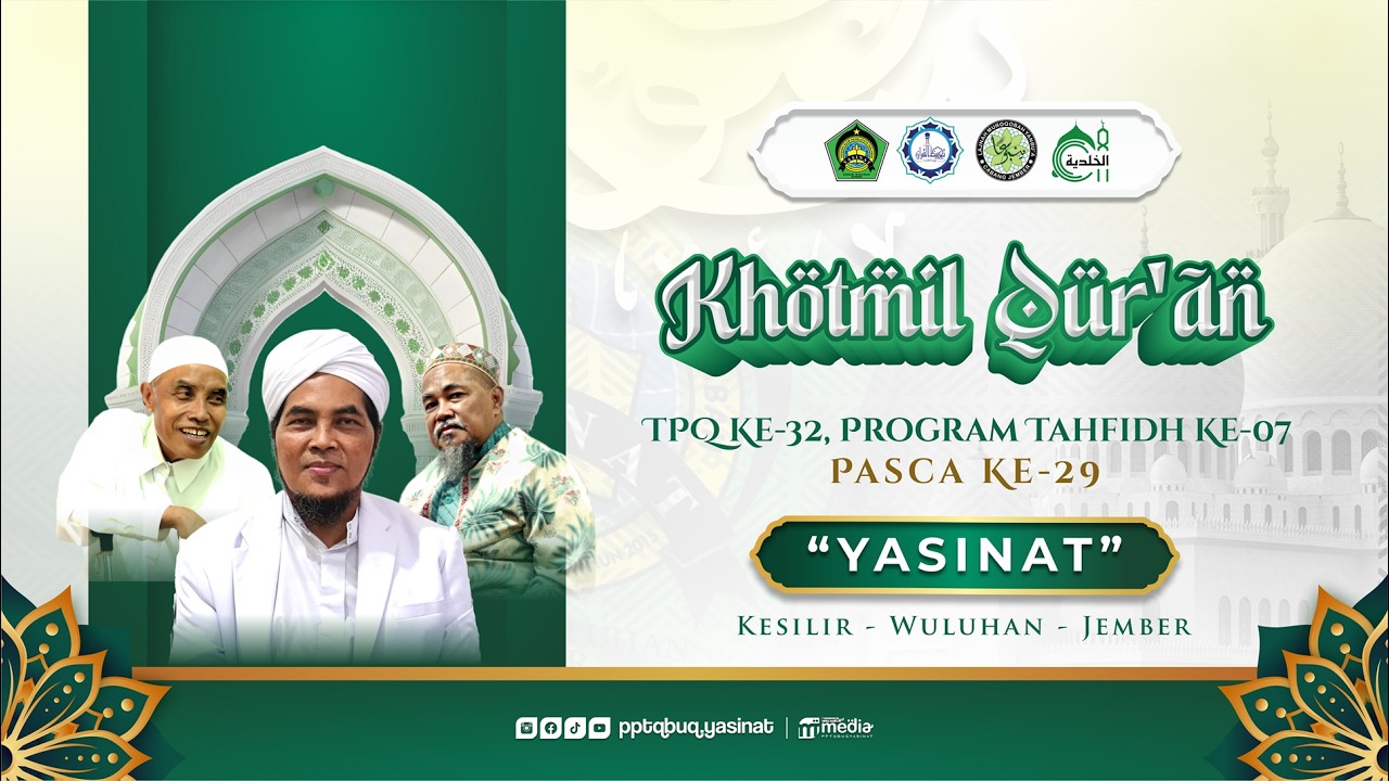 🔴TASYAKKUR KHOTMIL QUR'AN TPQ KE - 32 & PASCA TPQ KE - 29. || PP. NAHDLATUTH THALABAH.