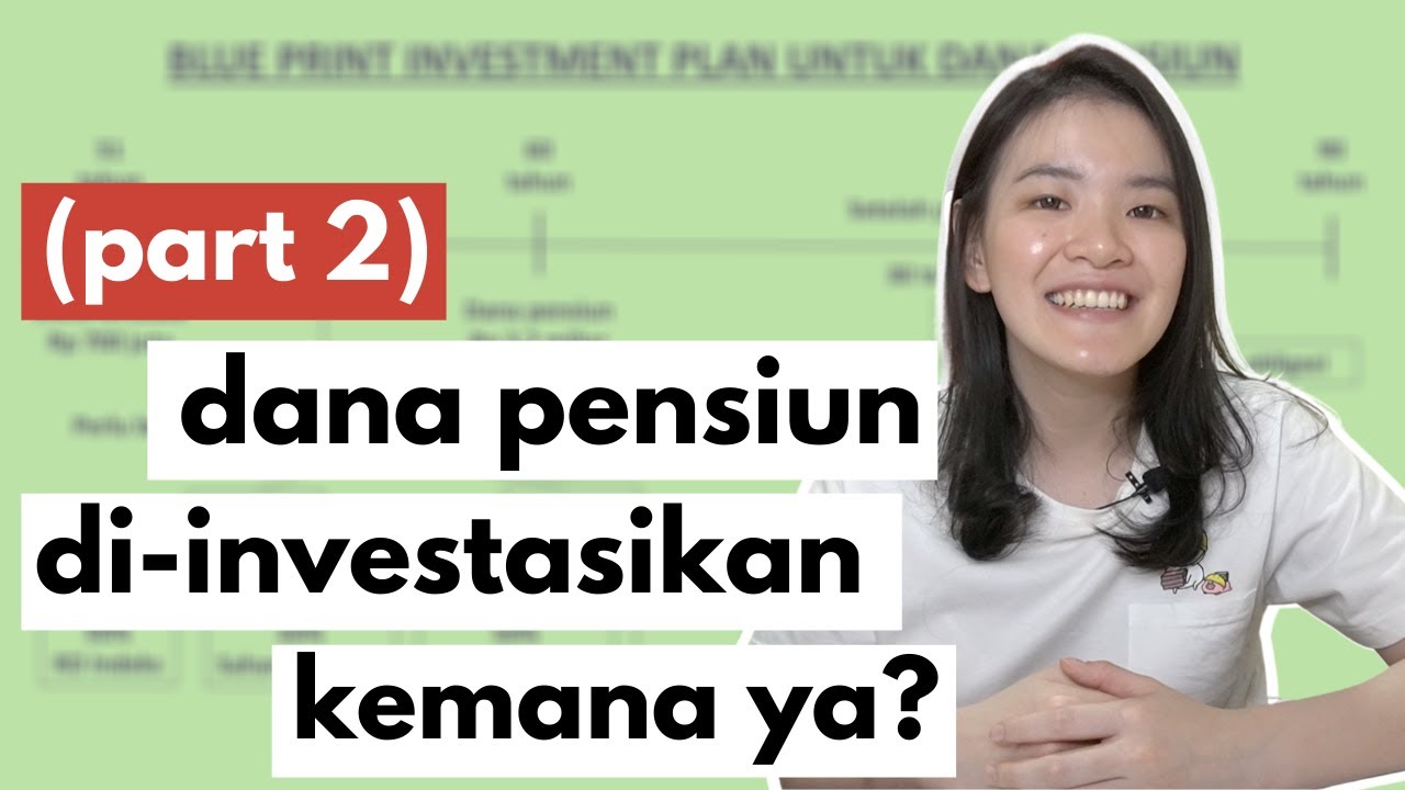 INVESTASI DANA PENSIUN (PART 2)