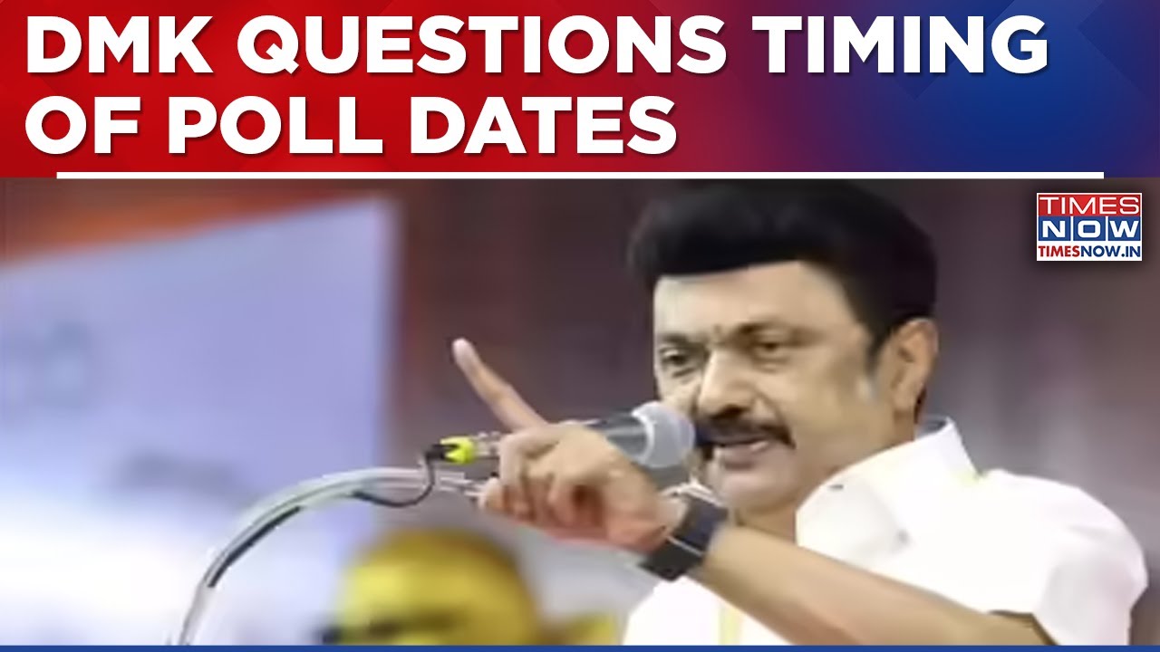 DMK Questions Poll Date Timing; Alleges BJP Advantage After PM Completed Rallies Before Announcement