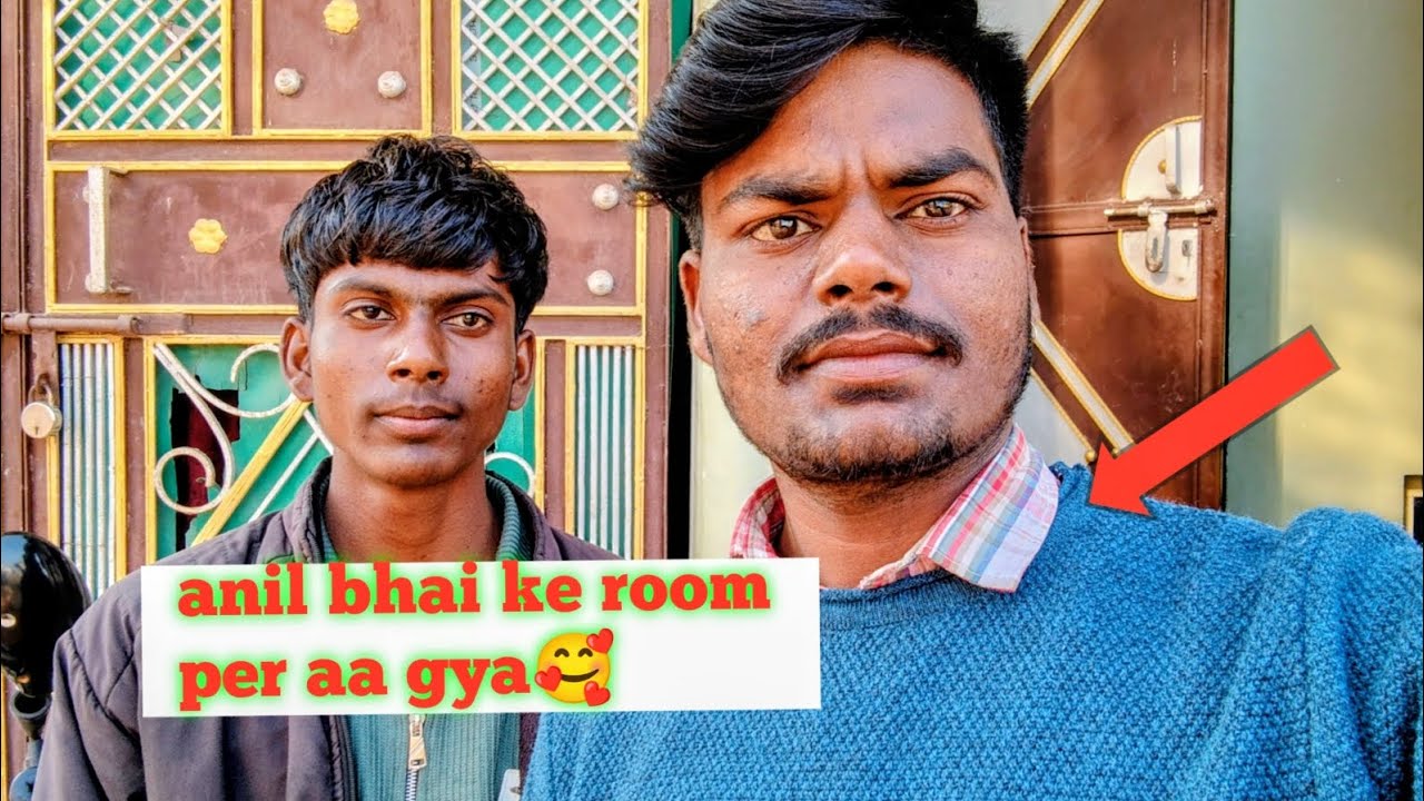 Anil bhai ke room per AA gaya bhai 🥰