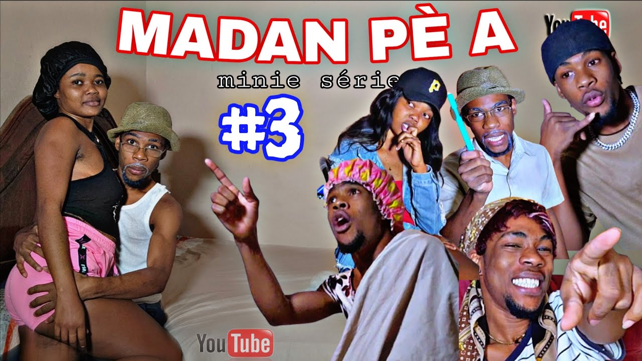 MADAN PÈ A #3 :  Mezanmi ti josline fè pè a pa souse yon mant vinn gade