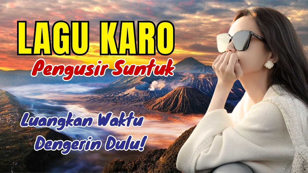 LAGU KARO PENGUSIR SUNTUK‼️LUANGKAN WAKTU SEJENAK DENGERIN INI #lagukaroterpopuler