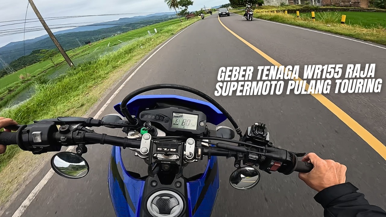 GEBER TENAGA WR155 RAJA SUPERMOTO🔥PULANG TOURING