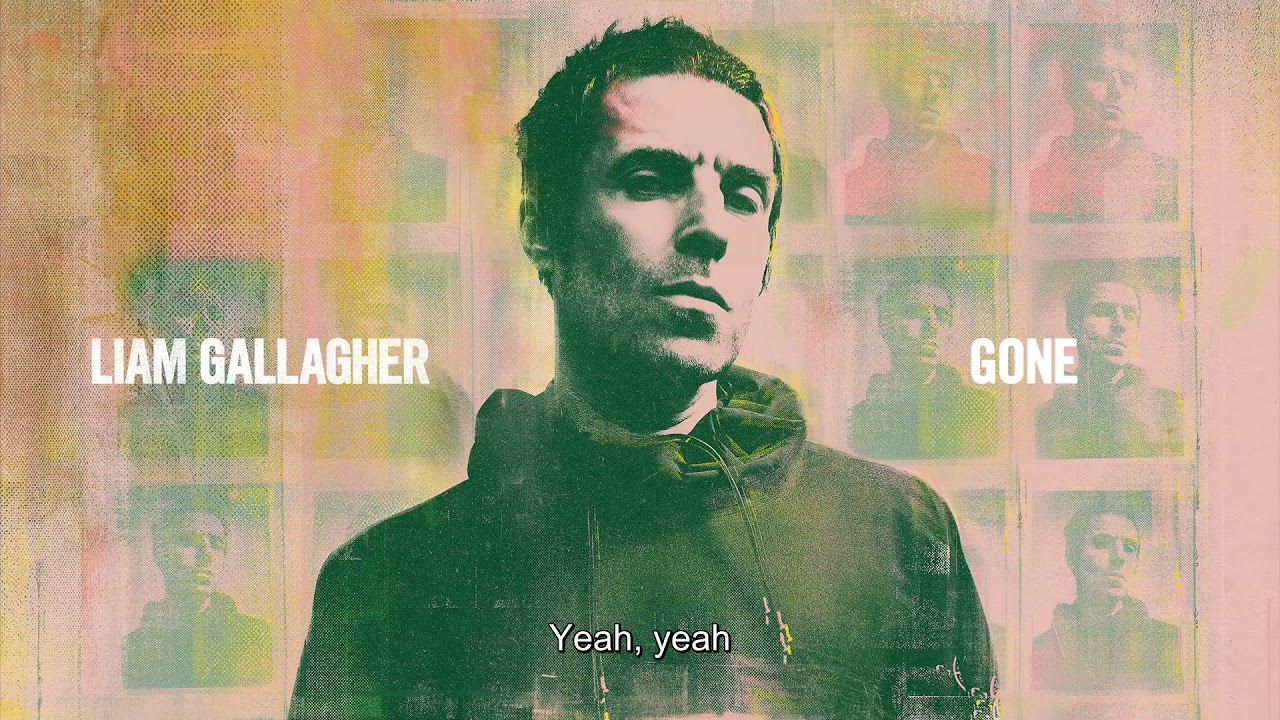 Liam Gallagher - Gone - Legendado [HD | Studio]