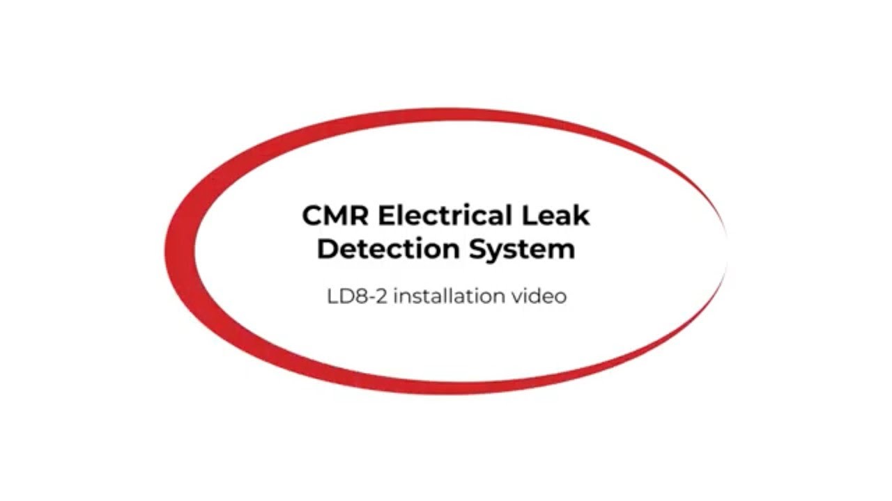 CMR Electrical leak detection system type LD8-2 installation video