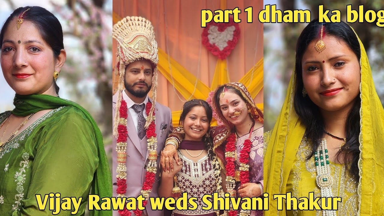Part 1 dham vlog vijay rawat weds shivani thakur ❣️❣️ bride groom