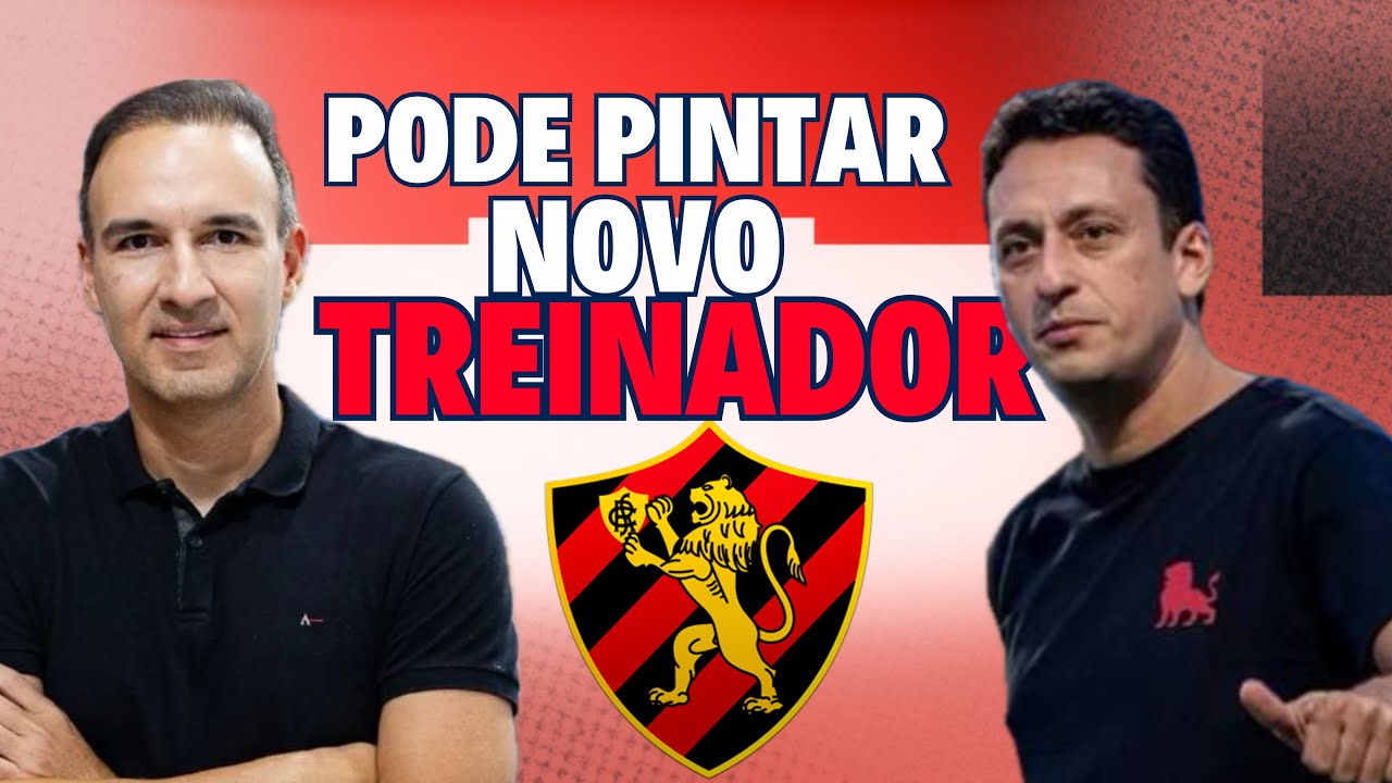 SPORT PODE TER NOVO TREINADOR!