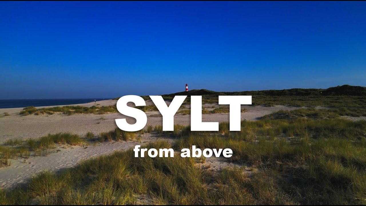 SYLT von oben - Die schönste Insel Deutschlands | 4k | CINEMATIC
