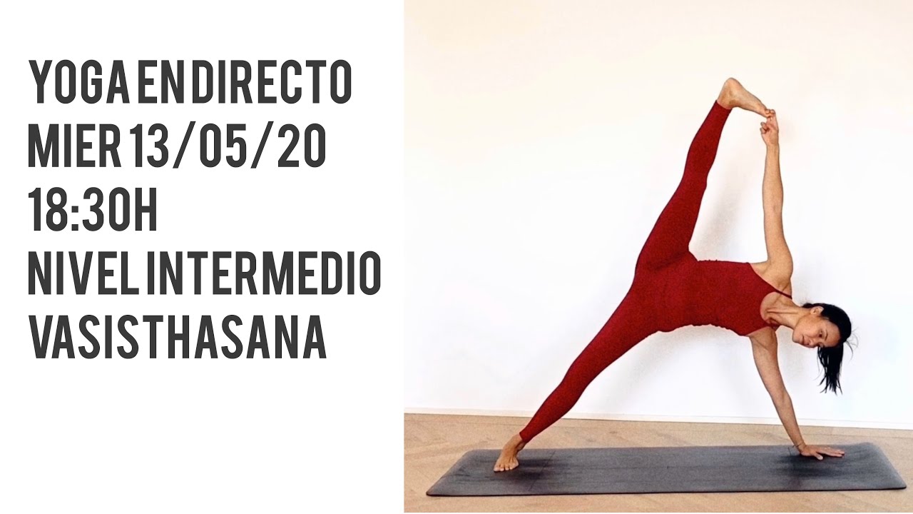 Yoga en casa en directo | Vinyasa intermedio para practicar Vasisthasana (13/05/20)