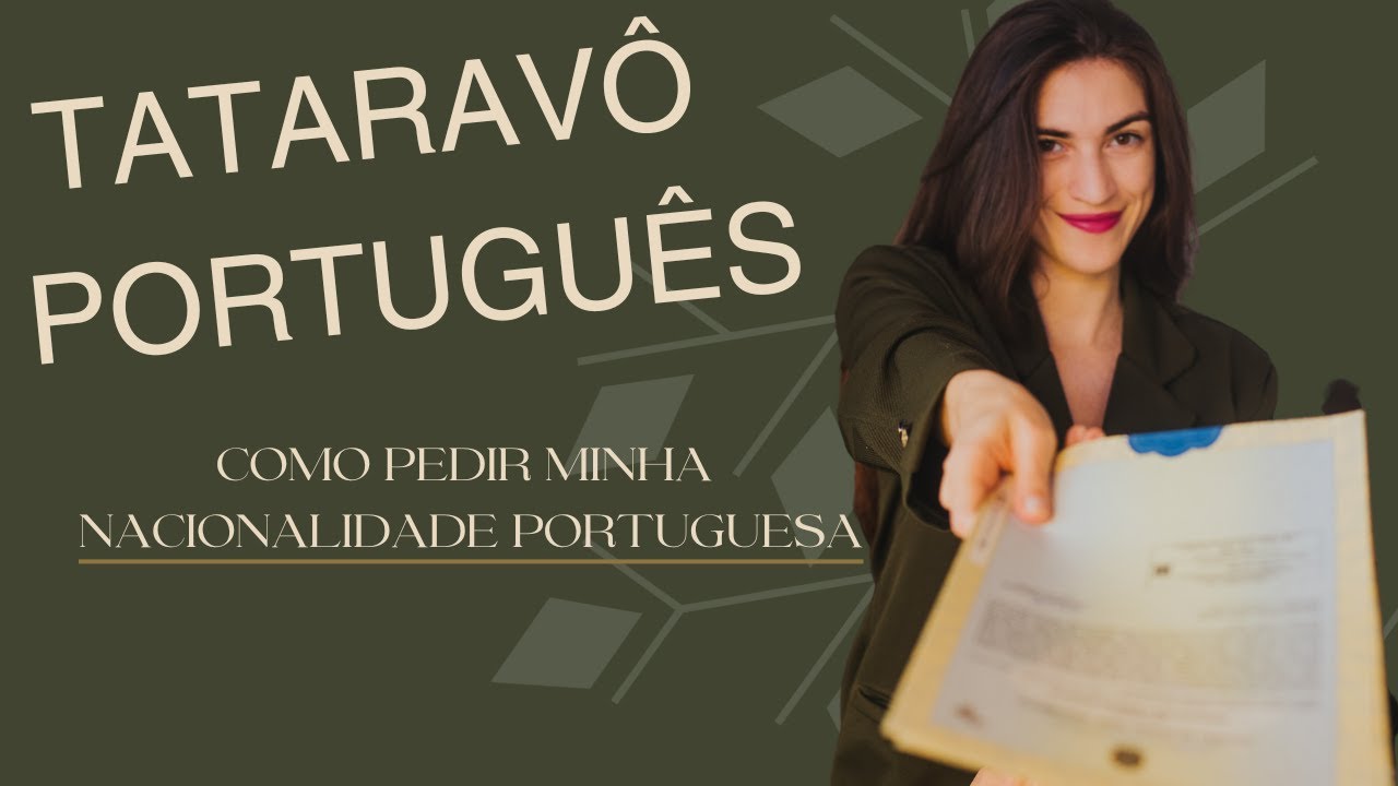 Tataraneto de português tem direito a nacionalidade