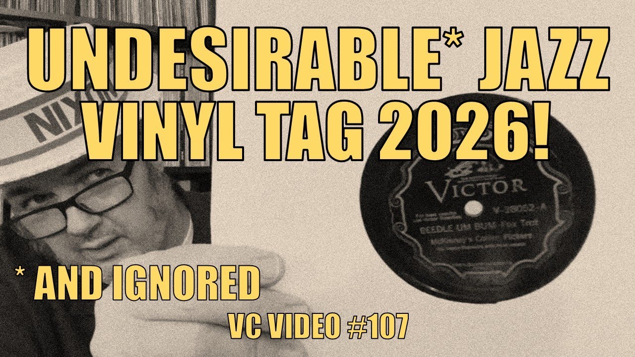 Undesirable Jazz Vinyl Tag 2026: Vinyl Community Video 107 #VinylCommunity #VinylTag #JazzVinyl
