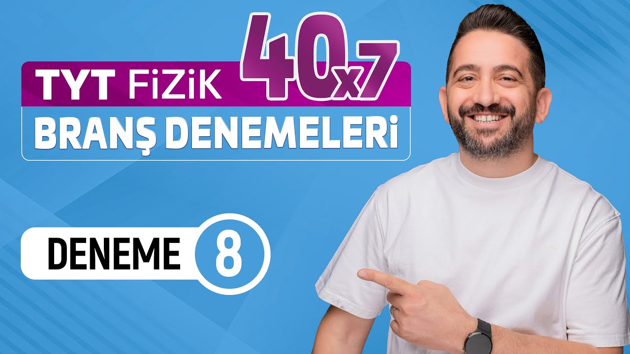 TYT Fizik branş deneme çözümleri -8 | 7 soruluk TYT Fizik provası