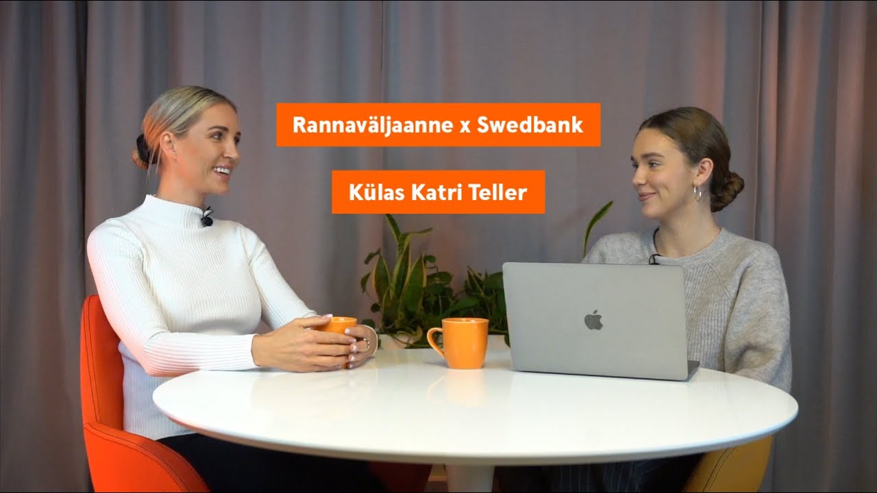 Katri Telleriga investeerimisest ja rahalisest vabadusest - Swedbank x Rannaväljaanne ep.3